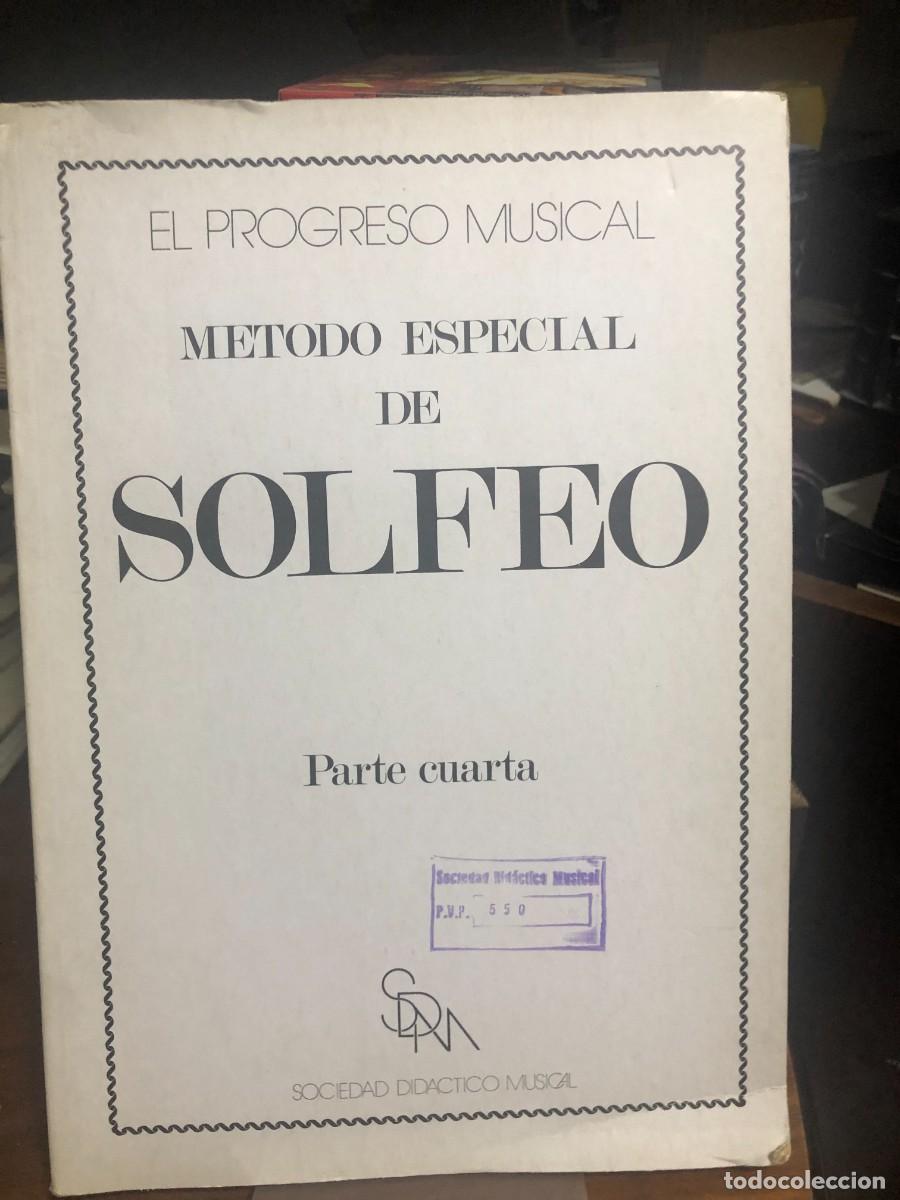 Libros: El Progreso Musical. M&eacute;todo Especial de Solfeo (Parte 4&ordf;) Sociedad Did&aacute;ctico Musical