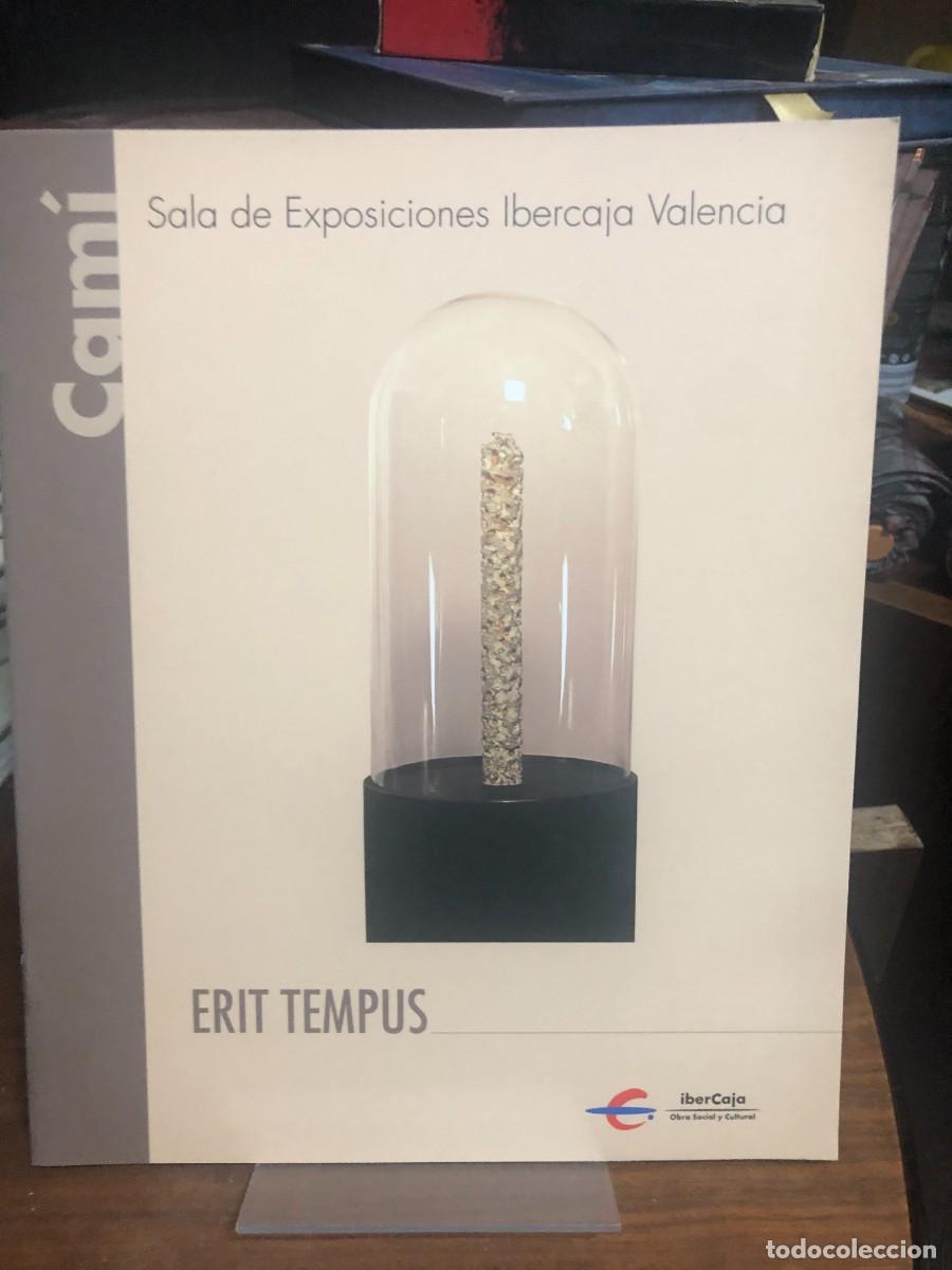 Libros: Erit Tempus (Sala Ibercaja Valencia) Cami (Xavier Cami)