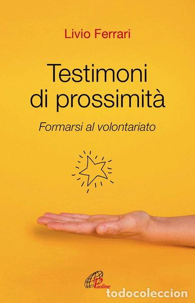 Livros em segunda m&atilde;o: Testimoni di prossimit&agrave;. Formarsi al volontariato- 9788831552929