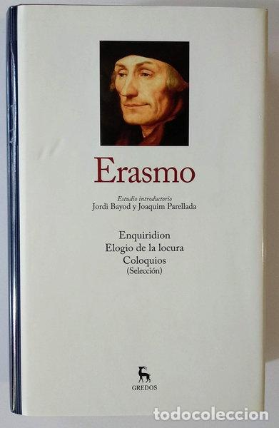 Libros: Enquiridion, Elogio de la locura, Coloquios- 9788447377893