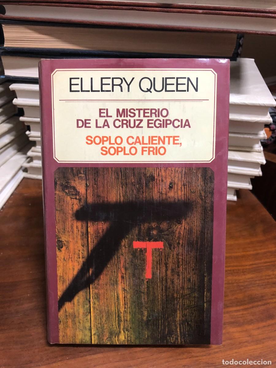Libros: El misterio de la cruz egipcia / Soplo caliente, soplo fr&iacute;o Ellery Queen