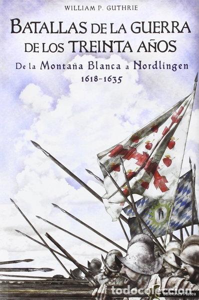B&uuml;cher: Batallas de la Guerra de los Treinta A&ntilde;os- 9788494288487