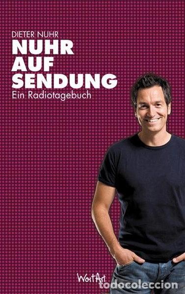 B&uuml;cher: Nuhr auf Sendung: Ein Radiotagebuch- 9783841900135