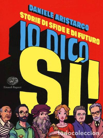 Livres: Io dico si! Storie di sfide e di futuro- 9788866564850