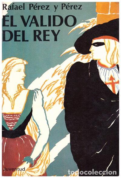 Libros: El valido del rey- 9788426104205