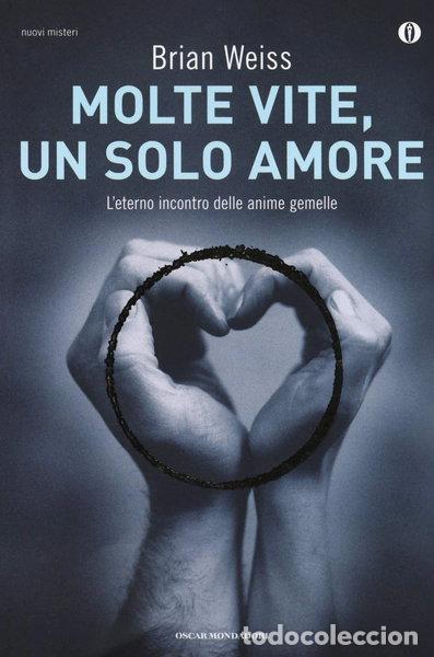 Livres: Molte vite, un solo amore- 9788804628613