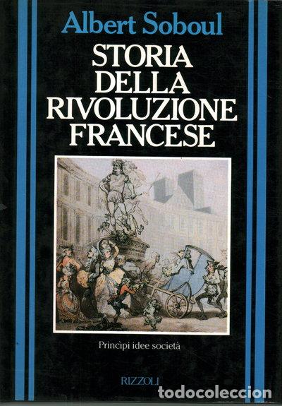 Libri di seconda mano: Storia della Rivoluzione francese. Princ&igrave;pi, idee, societ&agrave;- 9788817337878