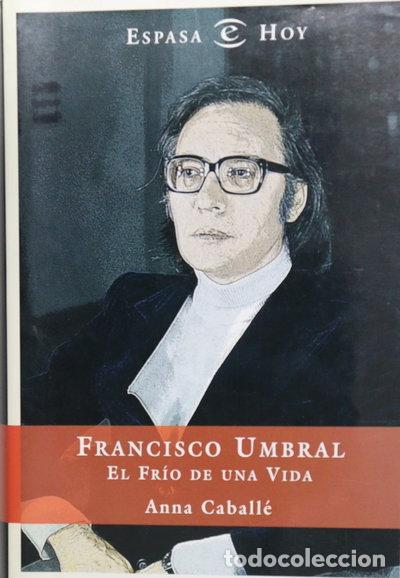 Libros: Francisco Umbral- 9788467013085