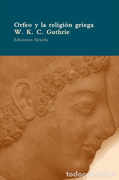 Libros: Orfeo y la religi&oacute;n griega- 9788478446728