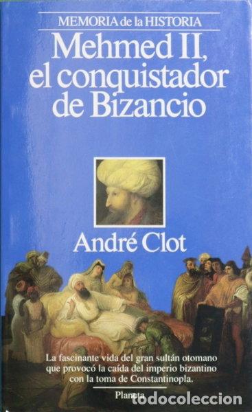 Libros: Mehmed II, el conquistador de Bizancio- 9788408002987