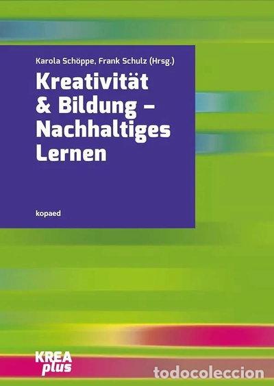 Libros: Kreativit&auml;t & Bildung: Nachhaltiges Lernen- 9783867364775