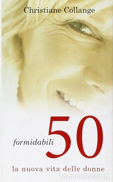 Libri di seconda mano: Formidabili 50. La nuova vita delle donne- 9788838461910