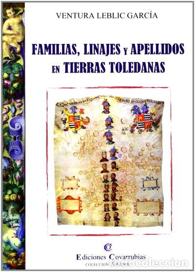 Libri di seconda mano: Familias, linajes y apellidos en tierras toledanas- 9788493744441