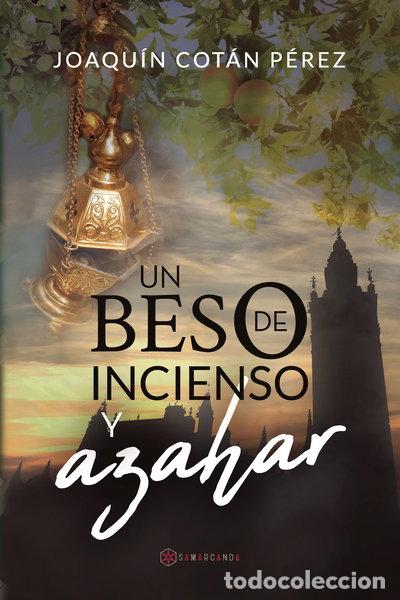 Livres: Un beso de incienso y azahar- 9788417672188
