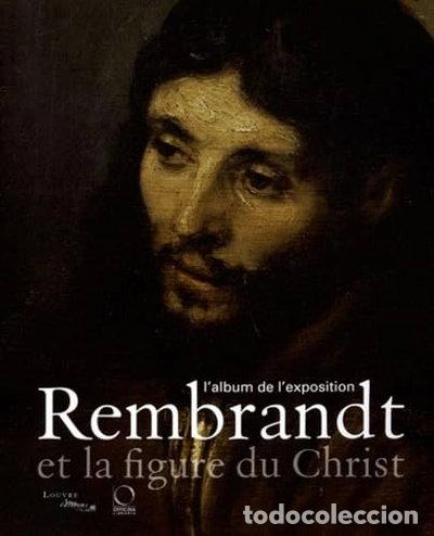 Livros em segunda m&atilde;o: Rembrandt et la figure du Christ : L'album de l'exposition- 9788889854716