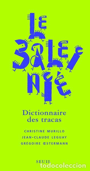 Livres: Le Baleini&eacute;. Dictionnaire des tracas- 9782020628037
