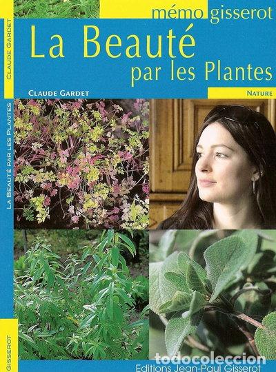 Livros em segunda m&atilde;o: La beaut&eacute; par les plantes- 9782755801576