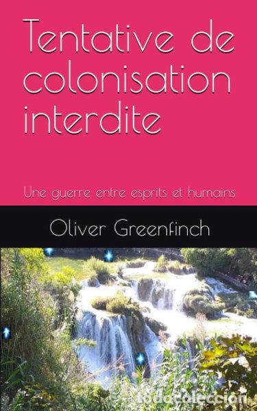 B&uuml;cher: Tentative de colonisation interdite- 9782958255008