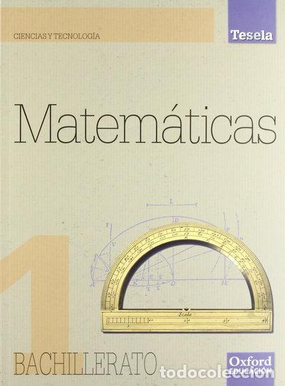 Libros: Matem&aacute;ticas 1&ordm; Bachillerato- 9788467341645