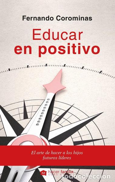 Libros: Educar en positivo- 9788490614761