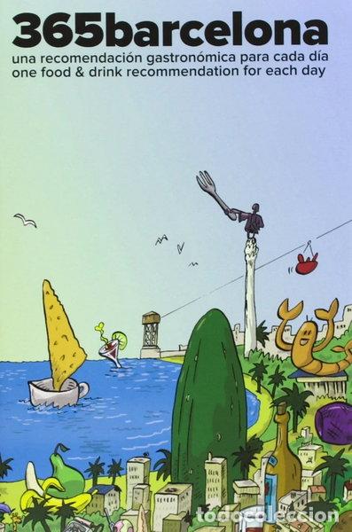 Libri di seconda mano: 365barcelona: una recomendaci&oacute;n gastron&oacute;mica para cada d&iacute;a- 9788493808143
