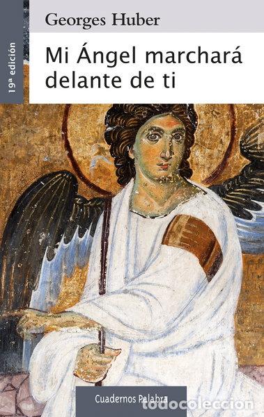 Libros: Mi &Aacute;ngel marchar&aacute; delante de ti- 9788498408102