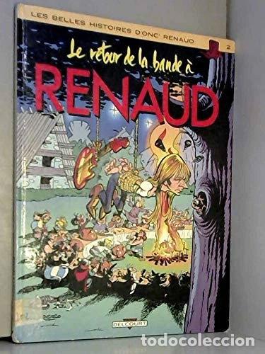 Livres: Le retour de la bande &agrave; Renaud- 9782906187153