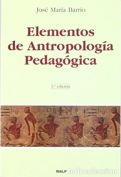 Libri di seconda mano: Elementos de Antropolog&iacute;a Pedag&oacute;gica- 9788432132865