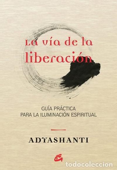 Livres: La v&iacute;a de la liberaci&oacute;n- 9788484455066