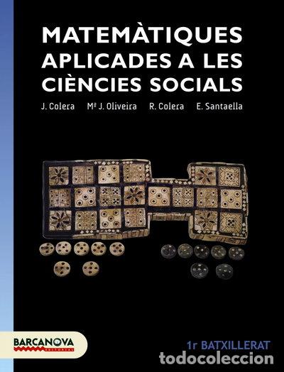 Livros em segunda m&atilde;o: Matem&agrave;tiques aplicades a les ci&egrave;ncies socials 1r Batxillerat. Llibre de l'alumne- 9788448940294