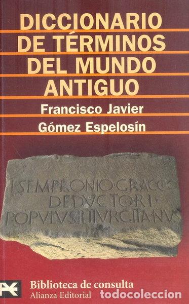 Libros: Diccionario de t&eacute;rminos del mundo antiguo- 9788420659008