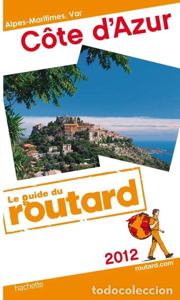 Libros: C&ocirc;te d'Azur: Guide du Routard 2012- 9782012452985
