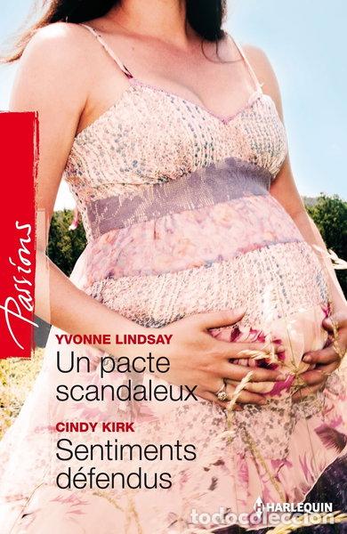 Libros: Un pacte scandaleux ; Sentiments d&eacute;fendus- 9782280246705