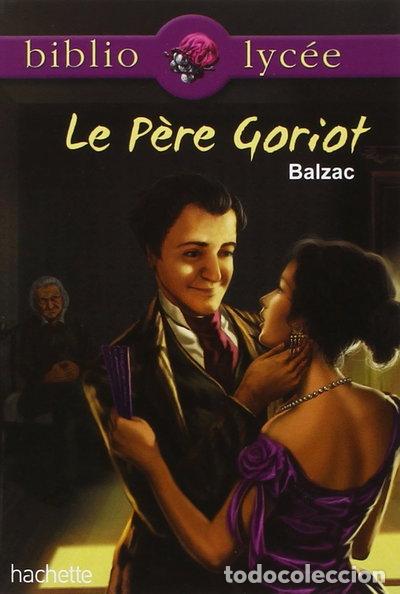 Libros: Le P&egrave;re Goriot- 9782012814684