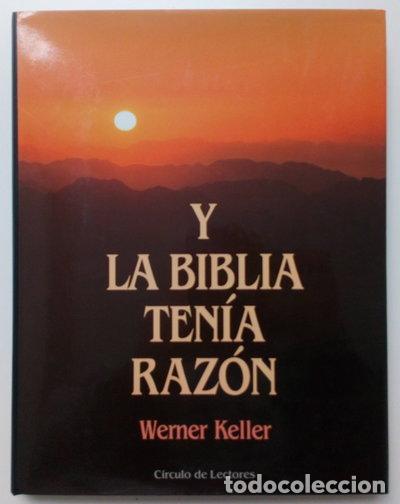 Libros: Y la Biblia ten&iacute;a raz&oacute;n- 9788422637912