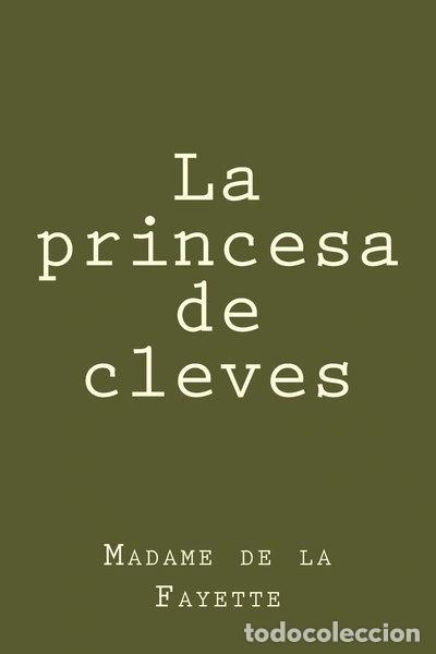 Libros: La princesa de Cl&egrave;ves- 9781981596713