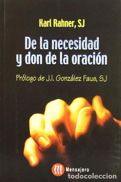 Libri di seconda mano: De la necesidad y don de la oraci&oacute;n- 9788427126534