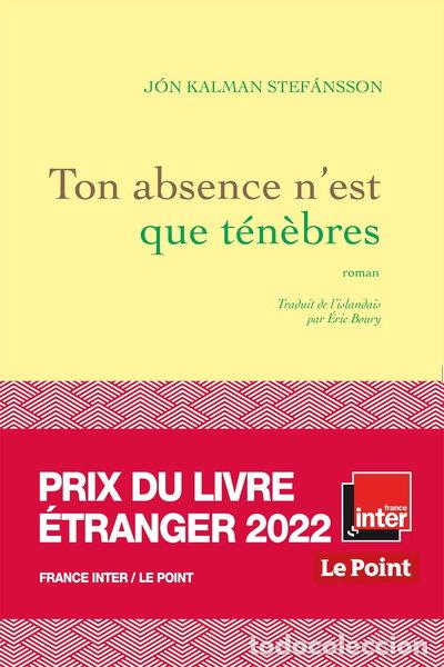 Livres: Ton absence n'est que t&eacute;n&egrave;bres- 9782246827993
