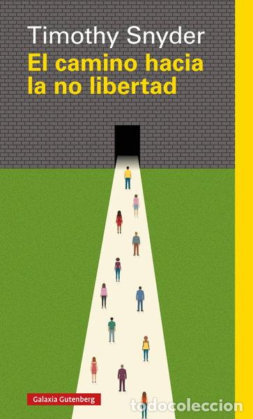 Libri di seconda mano: El camino hacia la no libertad- 9788417355524