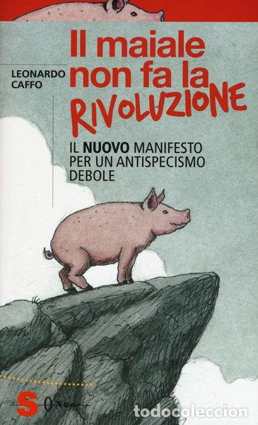Libros: Il maiale non fa la rivoluzione- 9788871068091