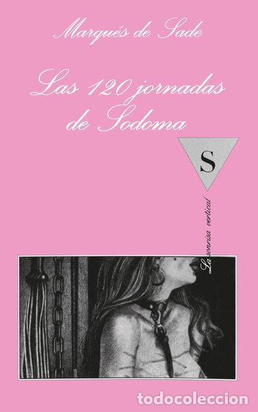 Libros: Las 120 jornadas de Sodoma- 9788472233843