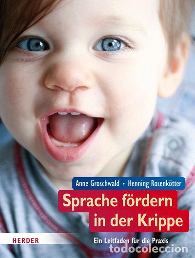 B&uuml;cher: Sprache f&ouml;rdern in der Krippe- 9783451327551