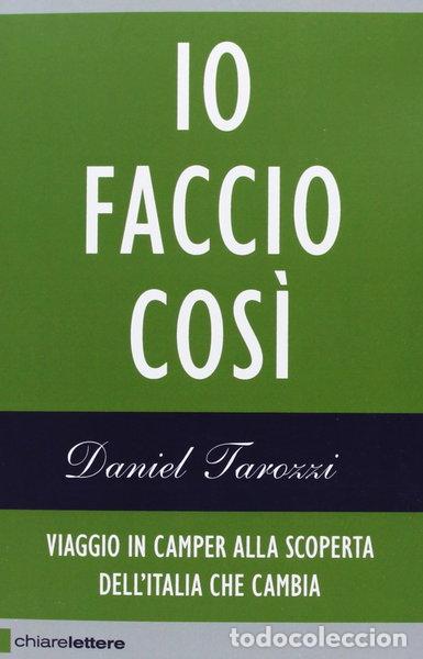 Libros: Io faccio cos&igrave;. Viaggio in camper alla scoperta dell'Italia che cambia- 9788861903548
