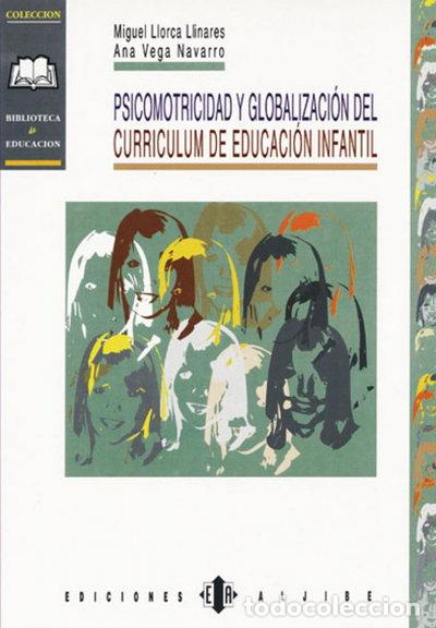 Libri di seconda mano: Psicomotricidad y globalizaci&oacute;n del curr&iacute;culum de Educaci&oacute;n Infantil- 9788487767869