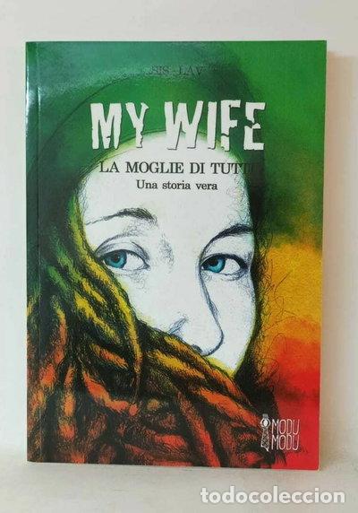 books: My Wife: La moglie di tutti- 9788890844898
