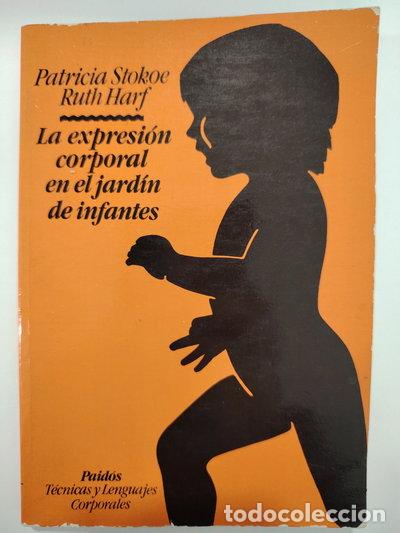 Libros: La expresi&oacute;n corporal en el jard&iacute;n de infantes- 9788475092539