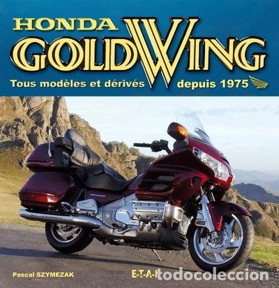 Libri di seconda mano: Honda Gold Wing: Tous mod&egrave;les et d&eacute;riv&eacute;s depuis 1975- 9782726887134