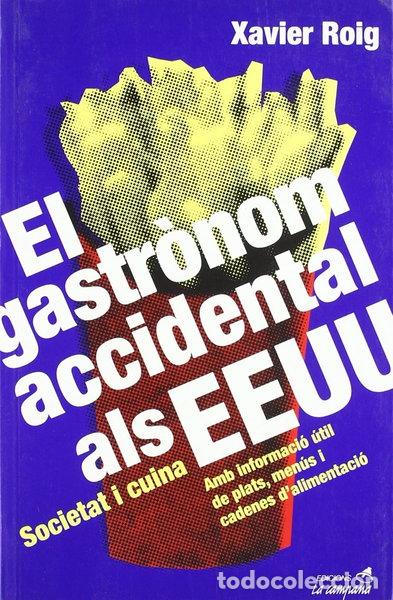 Libros: El gastr&ograve;nom accidental als EEUU- 9788488791948
