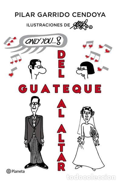Libros: Del guateque al altar- 9788408005438