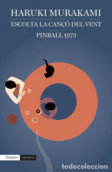 Libros: Escolta la can&ccedil;&oacute; del vent i Pinball, 1973- 9788416367238